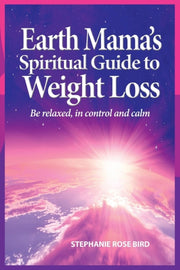 Earth Mamas Spiritual Guide To Weight Lo By Bird, Sr