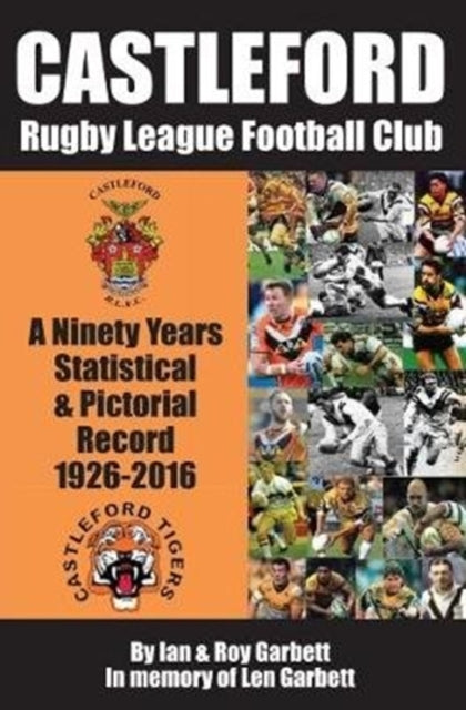 Castleford Rugby League Football Club By Garbett, Ian