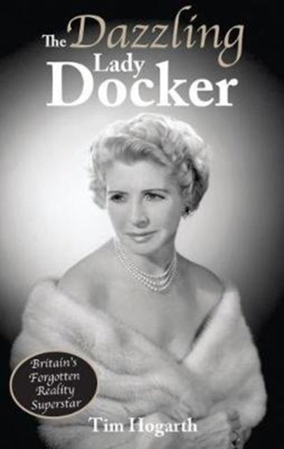 Dazzling Lady Docker, The