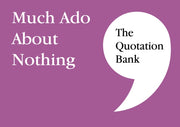 Much Ado About Nothing