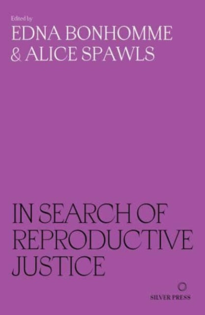 In Search Of Reproductive Justice