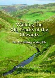 Walking The Old Tracks Of The Cheviot Hs By David Jones