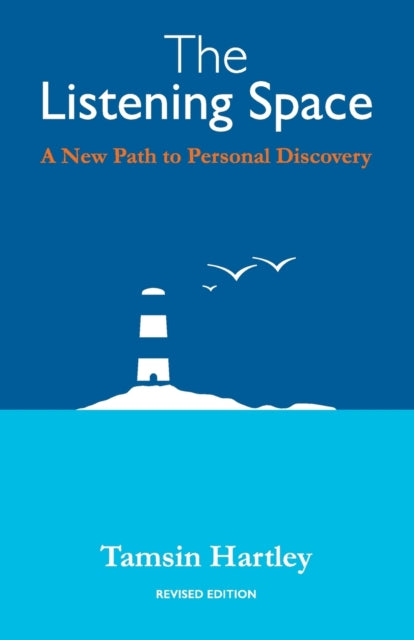 The Listening Space: A New Path To Perso By Hartley, Tamsin C,