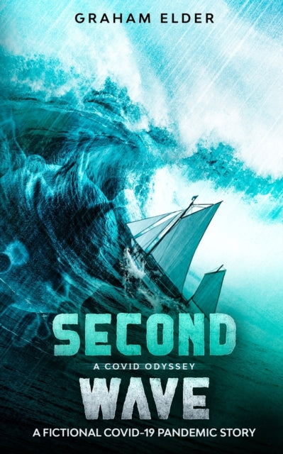 A Covid Odyssey Second Wave: A Fictional