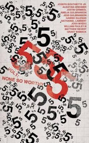 555 Vol. 1: None So Worthy