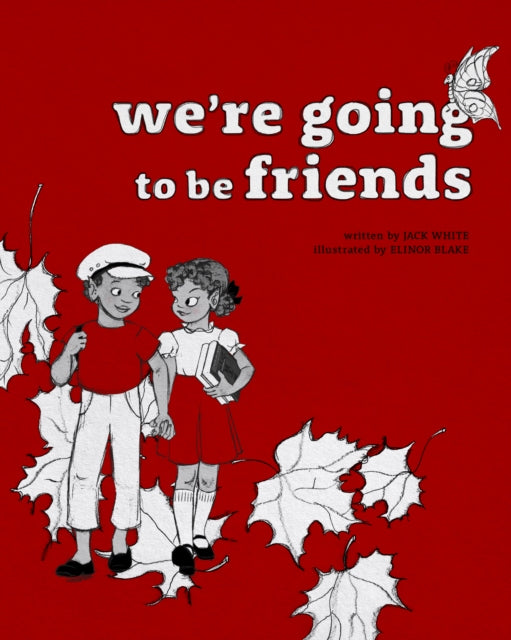 Were Going To Be Friends