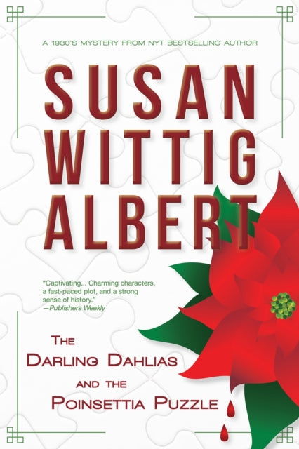 Darling Dahlias & The Poinsettia Puzzle By Albert, Susan Wittig