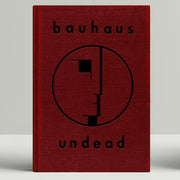 Bauhaus Undead