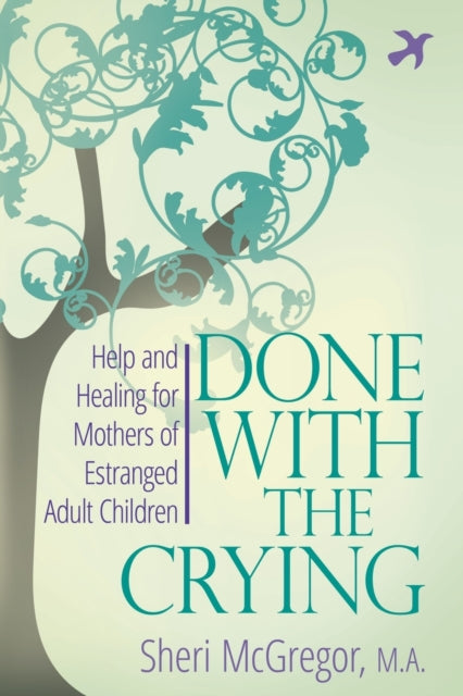 Done With The Crying: Help And Healing F