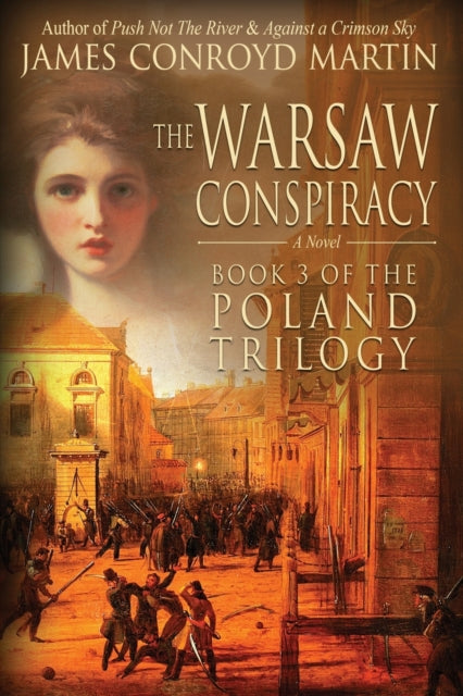 The Warsaw Conspiracy (the Poland Trilog