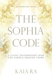 The Sophia Code: A Living Transmission F