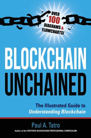 Blockchain Unchained: The Illustrated Gu