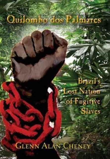 Quilombo Dos Palmares: Brazil's Lost Nat