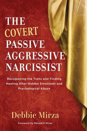 The Covert Passive-aggressive Narcissist
