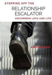 Stepping Off The Relationship Escalator: