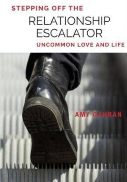 Stepping Off The Relationship Escalator: