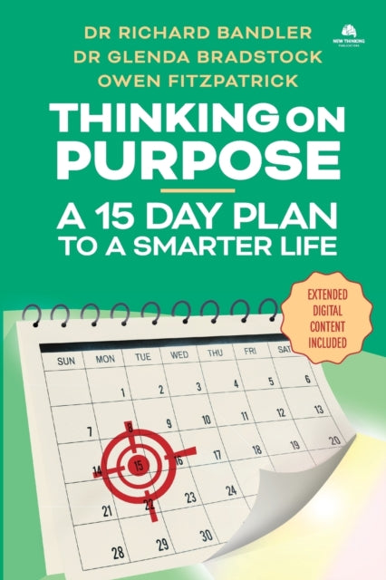 Thinking On Purpose: A 15 Day Plan To A