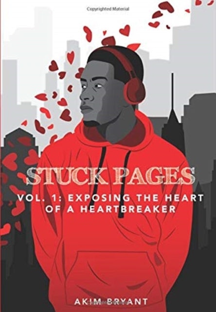 Stuck Pages: Vol.1: Exposing The Heart O