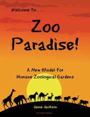 Zoo Paradise: A New Model For Humane Zoo