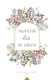 Nejvet   Dar Ze V Ech: A Love God Greatl By Greatly, Love God