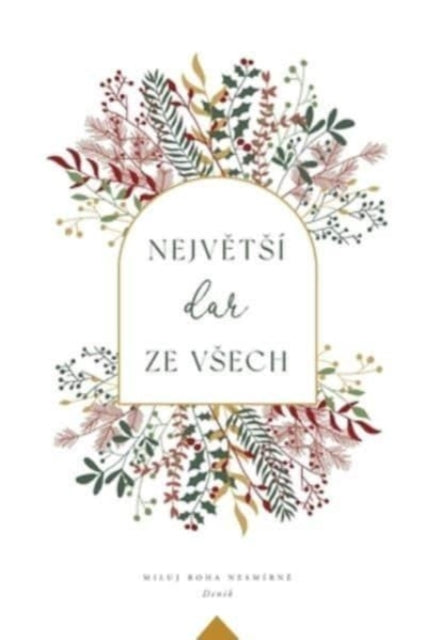 Nejvet   Dar Ze V Ech: A Love God Greatl By Greatly, Love God