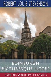 Edinburgh Picturesque Notes (esprios Cla