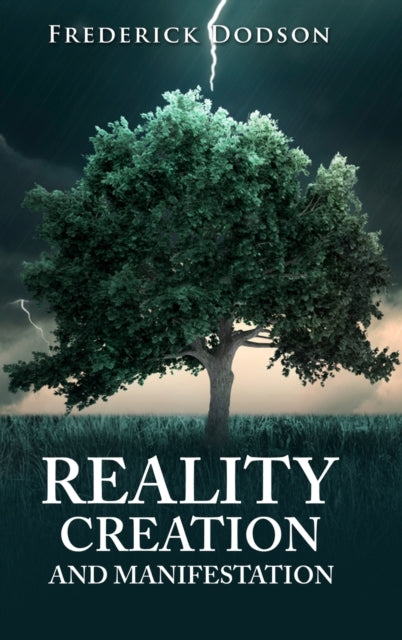 Reality Creation And Manifestation