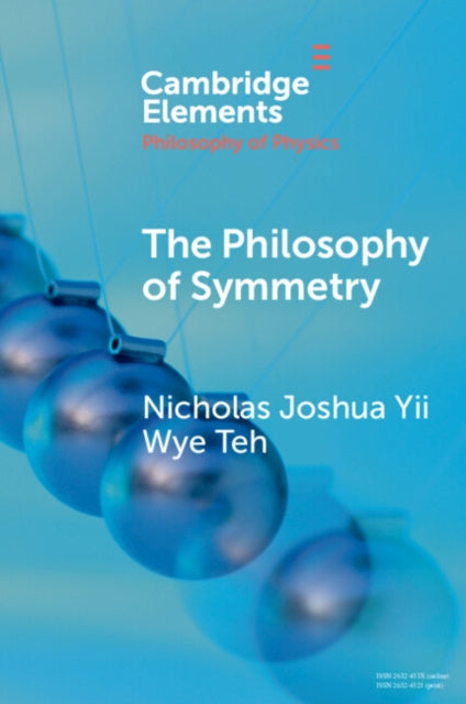 Philosophy Of Symmetry By Yii Wye Teh, Nichola