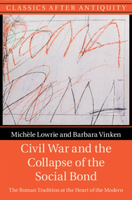 Civil War And The Collapse Of The Socia By Lowrie  Mich  Le