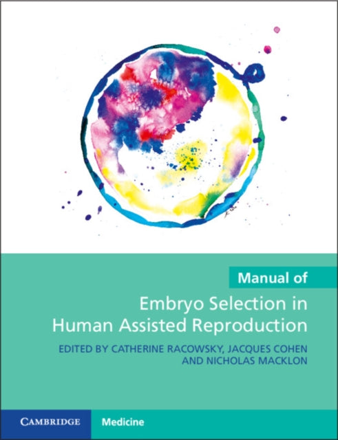 Manual Of Embryo Selection In Human Assi
