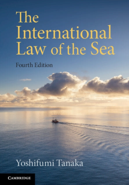 International Law Of The Sea By Tanaka, Yoshifumi