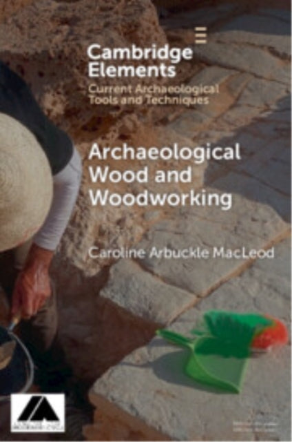 Elements Of Archaeological Wood & Wood
