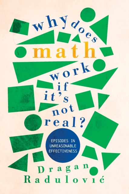 Why Does Math Work If Its Not Real