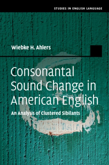 Consonantal Sound Change In American En By Ahlers  Wiebke H.