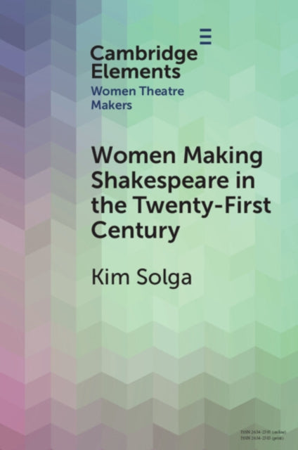 Women Making Shakespeare In The Twentyf