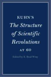 Kuhns I The Structure Of Scientific R By Edited By K. Brad Wr