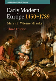 Early Modern Europe 1450-1789 By Wiesner-hanks, Merry