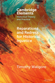 Reparations And Redress For Historical By Waligore  Timothy