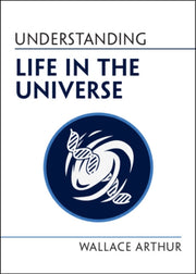 Understanding Life In The Universe