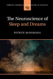 The Neuroscience Of Sleep And Dreams By Mcnamara  Patrick
