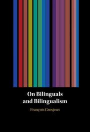 On Bilinguals And Bilingualism