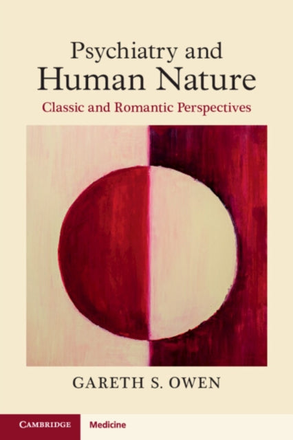 Psychiatry And Human Nature By Owen  Gareth S.