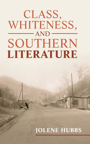 Class Whiteness & Southern Literature