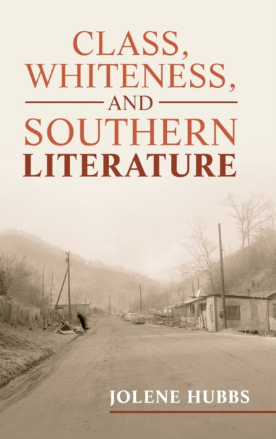 Class Whiteness & Southern Literature