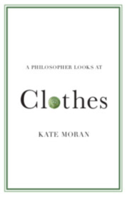Philosopher Looks At Clothes