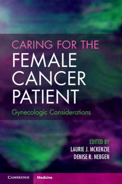 Caring For The Female Cancer Patient