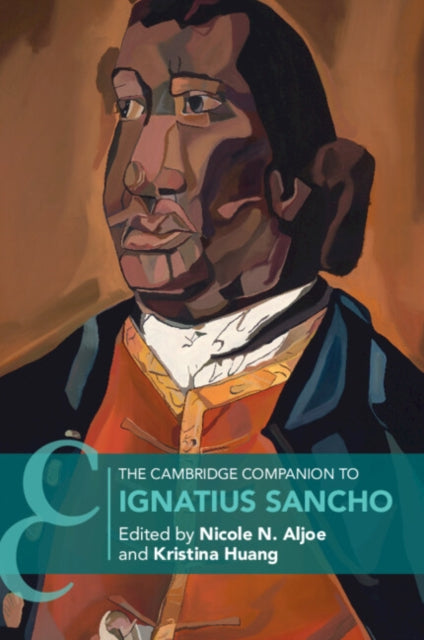 Cambridge Companion To Ignatius Sancho By Aljoe, Nicole N.