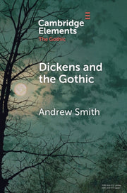 Dickens & The Gothic