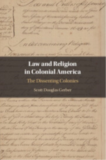Law And Religion In Colonial America By Gerber  Scott Dougla