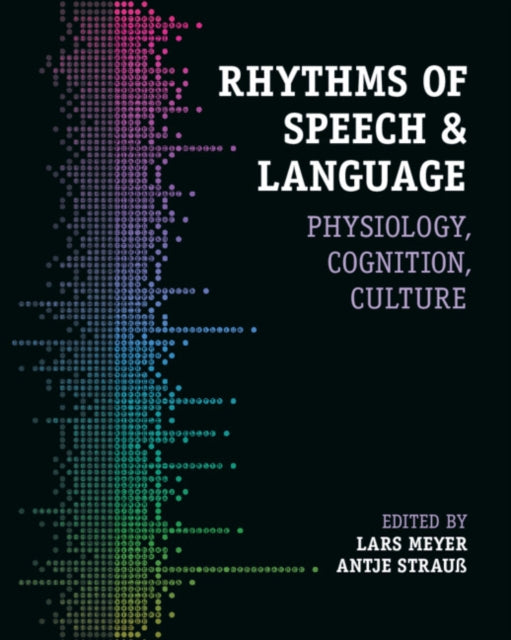 Rhythms Of Speech & Language